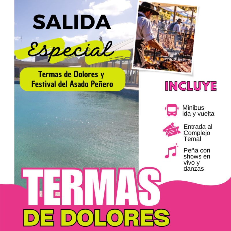 Excursión Día Completo - Termas De Dolores - Bs. As. - Salida Especial Con Festival Peñero