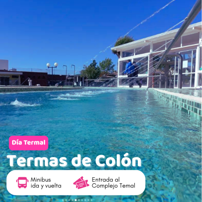 Excursión Día Completo - Termas De Colón - Entre Ríos
