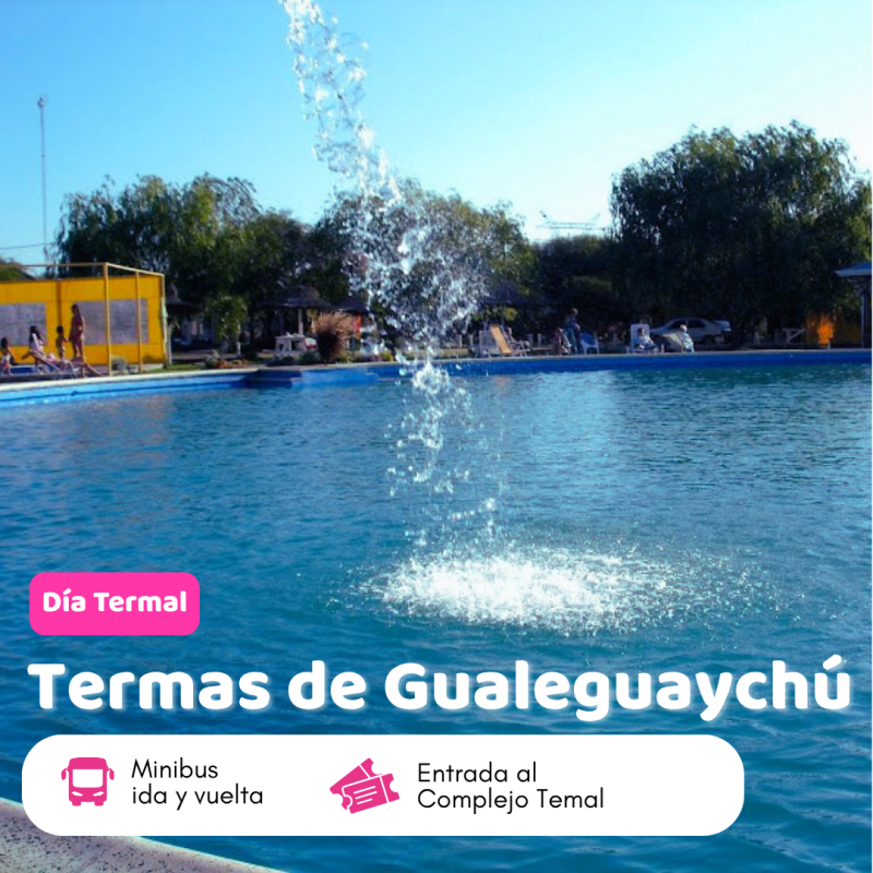 Excursión Día Completo - Termas De Gualeguaychú - Entre Rios.