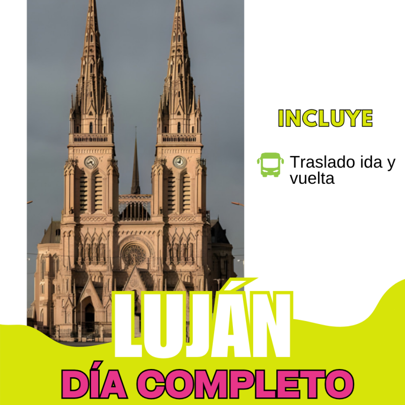 Excursión Día Completo - Lujan